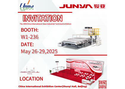 Invitation to Visit Junya Machinery at the 34th China International Glass Industrial Technical Exhibition 